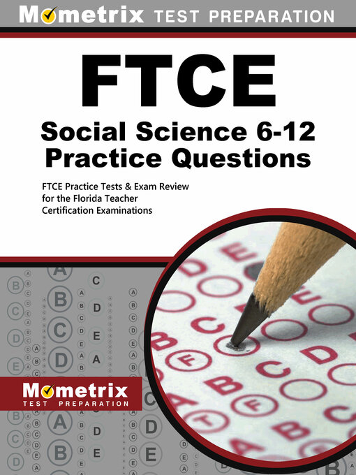Title details for FTCE Social Science 6-12 Practice Questions by FTCE Exam Secrets Test Prep Staff - Wait list